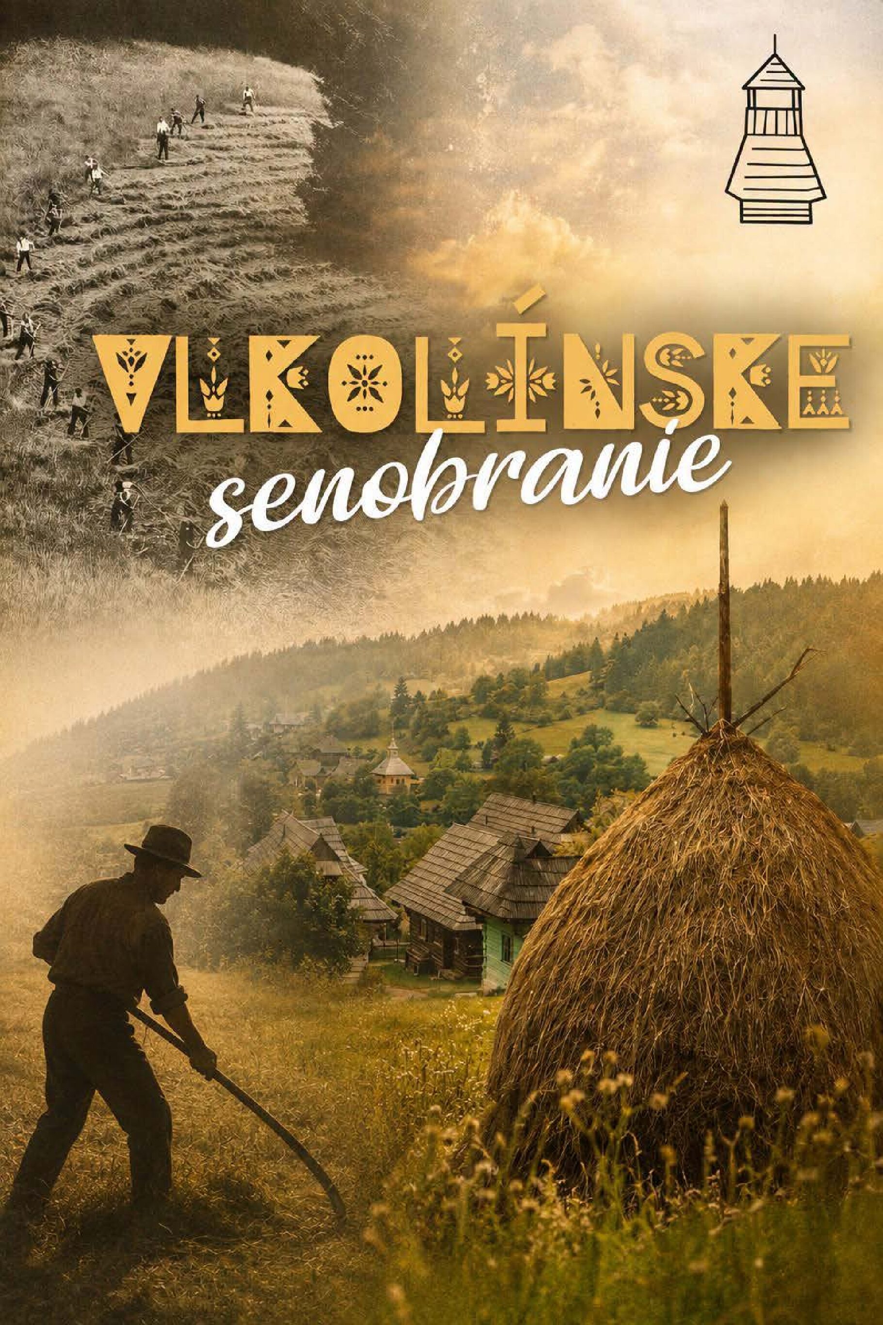 Leto vo Vlkolínci sa začalo. SENOBRANIE otvorilo sezónu plnú tradícií